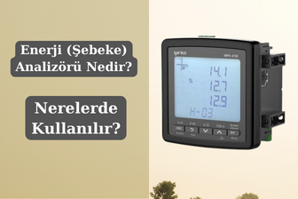 Enerji (Şebeke) Analizör Nedir? Nerelerde Kullanılır?